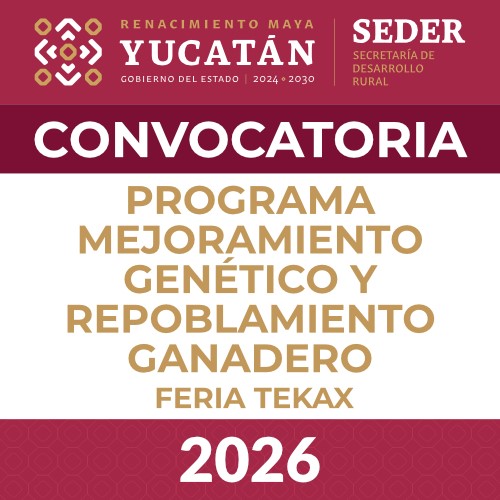 Convocatoria Mejoramiento Genetico FERIA Tekax 2026